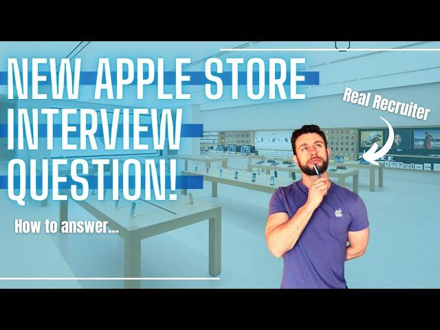 Brand NEW Apple Retail Interview Question and Answer