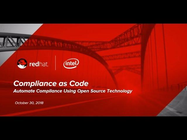 Compliance as Code:  Automate Compliance Using Open Source Technology