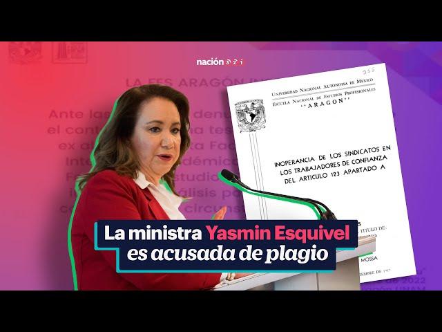 La ministra Yasmin Esquivel es acusada de plagio