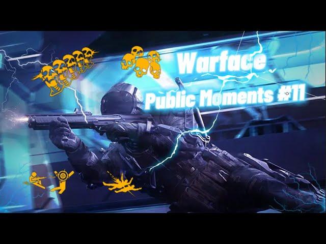 Warface Public Moments #11