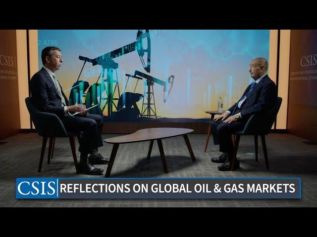 Reflections on Global Oil and Gas Markets