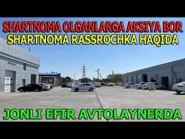 Shartnoma Olganlarga Bonus ! Jonli Efir Avtosalon Avtolaynerda#avtolayner#хоразм_мошина_бозор#