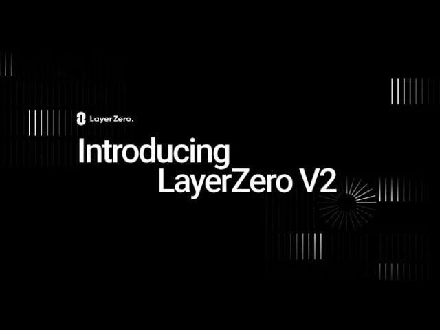 Introducing LayerZero V2