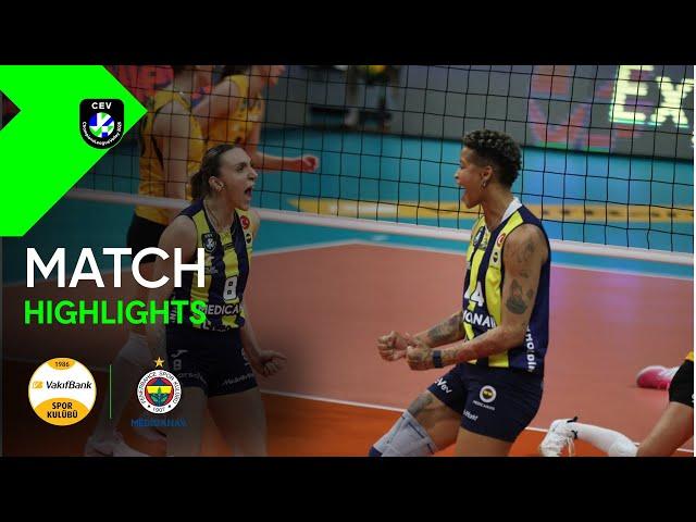 Highlights | VakifBank ISTANBUL vs. Fenerbahçe Medicana ISTANBUL | CEV Champions League Volley 2025