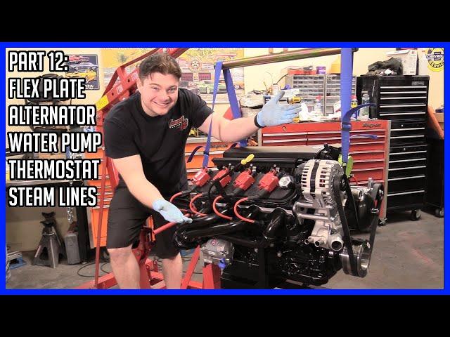 How to Build a 5.3L LS LM7 V8 - Part 12: Steam Lines, Water Pump, Alternator, Flexplate - FINISHED