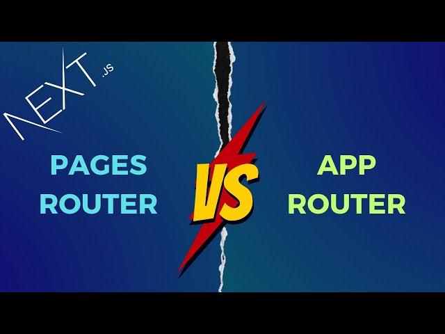 Pages Router vs App Router in Next.js - Key Differences