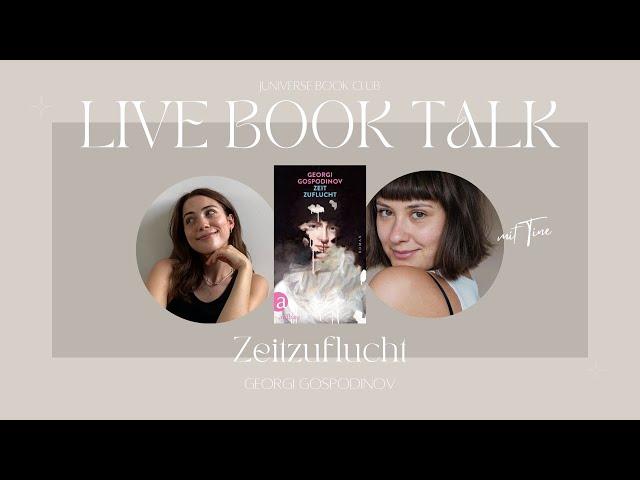 Juniverse Book Club: Zeitzuflucht - Georgi Gospodinov | Live Book Talk #19