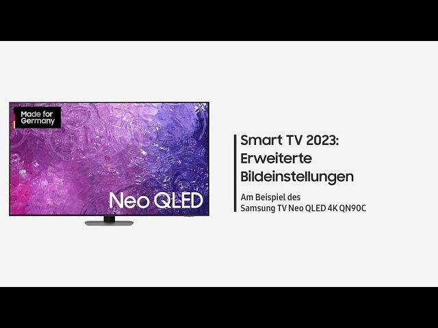 Samsung Smart TV 2023: Erweiterte Bildeinstellungen