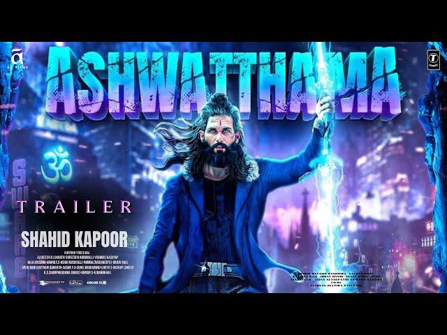 Ashwatthama: The Saga Continues - Trailer | Shahid Kapoor | Vicky Kaushal | Sara Ali Khan | Samantha