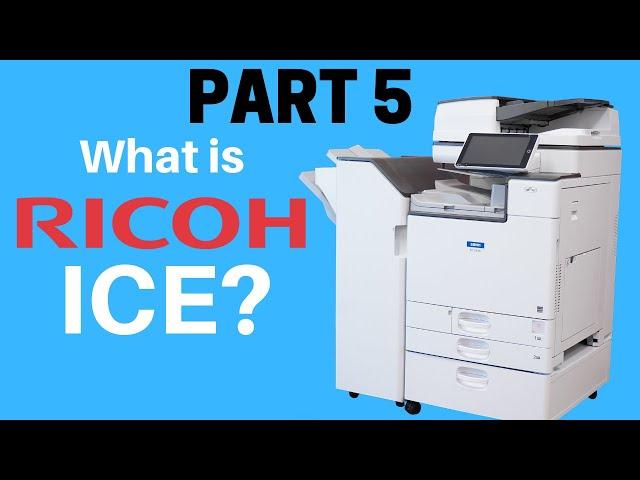 What is Ricoh ICE?