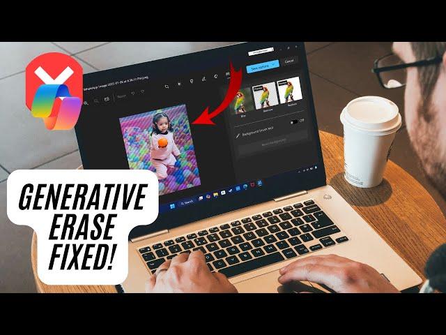 6 Ways to Fix Generative Erase Not Working on Windows 11 24H2