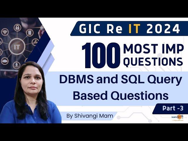 GIC Re IT 2024 | Top 100 IT Questions for GIC Re | Master DBMS & SQL Queries