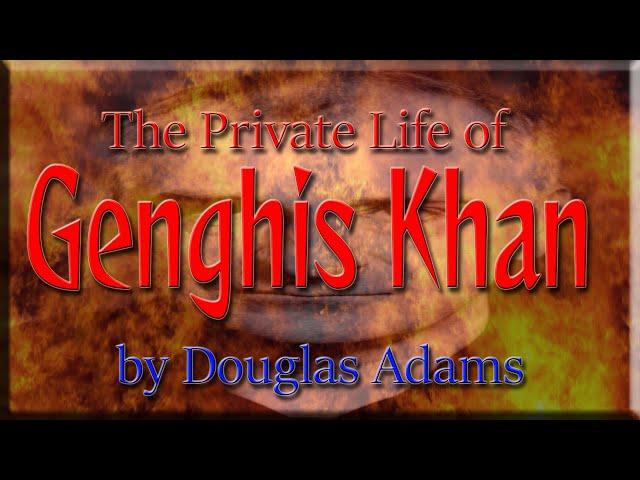 The Private Life of Genghis Khan by Douglas Adams