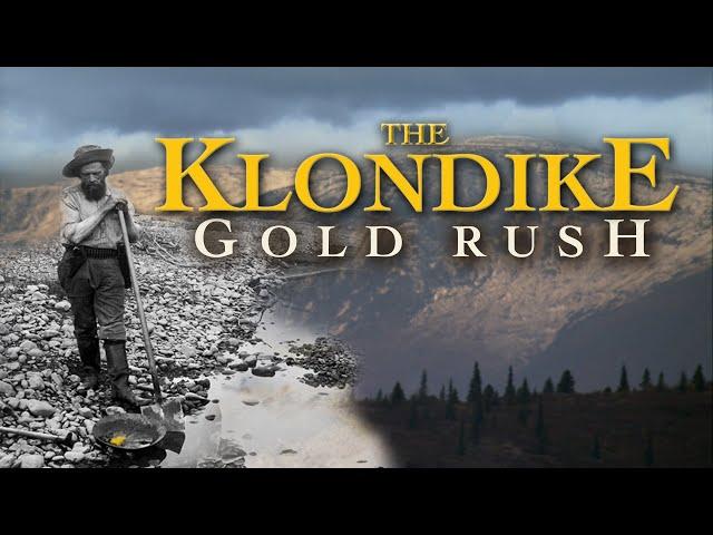 The Klondike Gold Rush