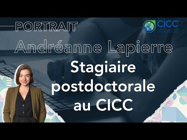 Portrait d'Andréanne Lapierre - Stagiaire postdoctorale au CICC