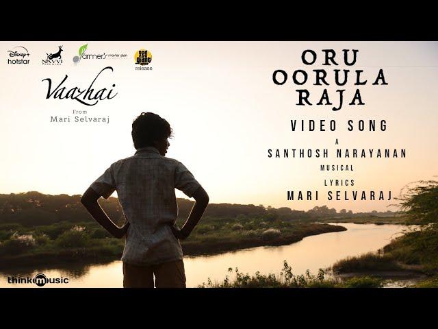 Oru Oorula Raja - Video Song | Vaazhai | Kalaiyarasan | Mari Selvaraj | Santhosh Narayanan