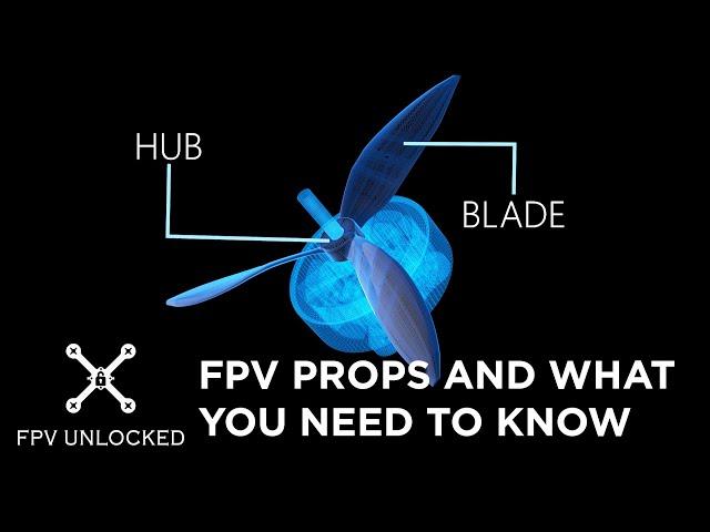 FPV props and what you need to know!