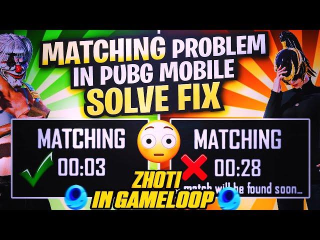 Matching Problem Fix In PUBG Mobile Gameloop Emulator 2023 |How To Fix Matchmaking Time Pc _ ZHOTI