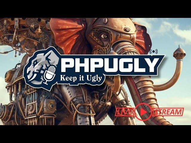 PHPUgly Livestream Episode 360 (PHPUgly)