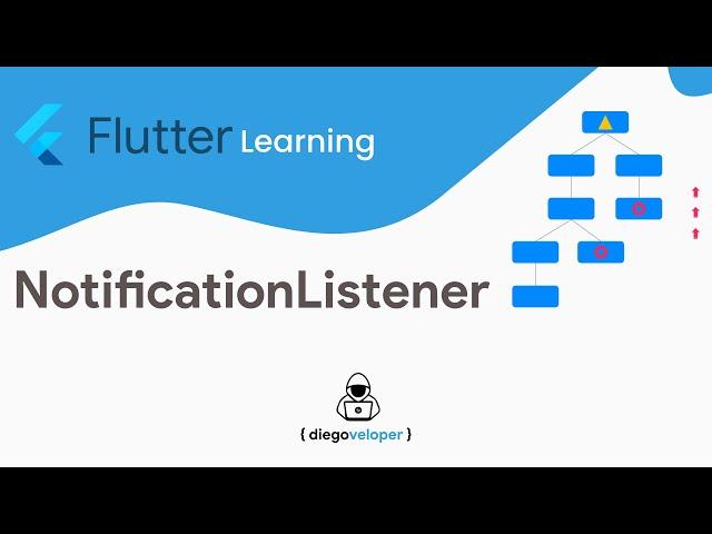 Tutorial Flutter: Así funciona el NotificationListener