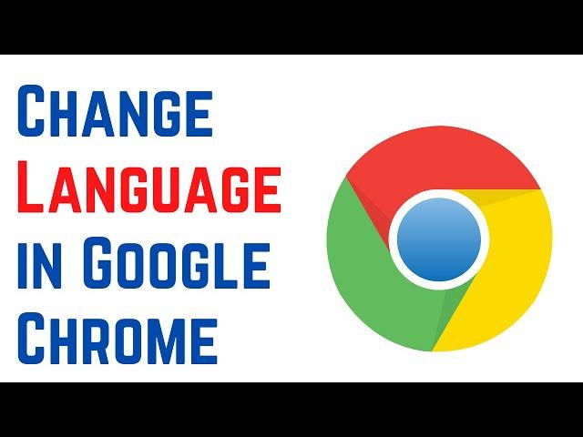 How to Change the Default Language in Google Chrome