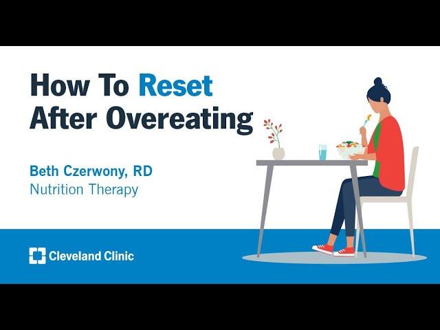 How to Reset After Overeating | Beth Czerwony, RD