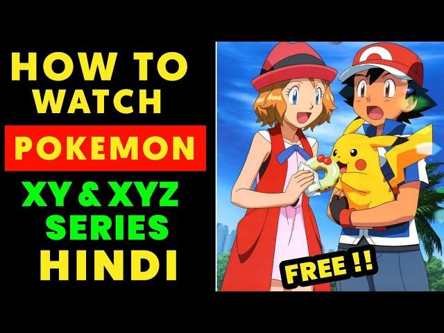 How To Watch Pokemon XyZ Episodes In Hindi | Pokemon Season 17 In Hindi | Pokemon Xyz In Hindi