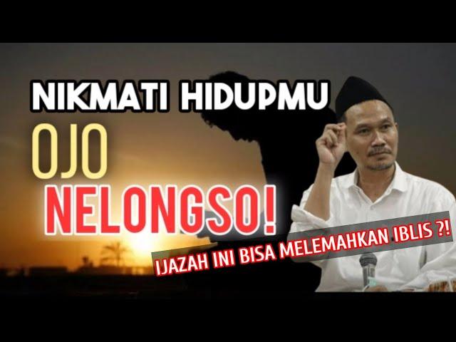 GUS BAHA || NIKMATI HIDUPMU.. JANGAN NELONGSO! @ngajigusbaha82