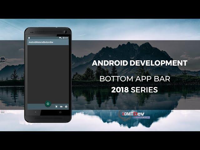 Android Studio Tutorial - Material Components V2 Bottom App Bar