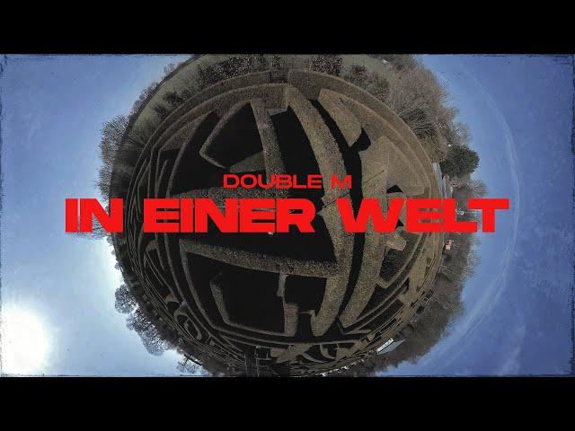 Double M - In einer Welt (prod. by Jay Ho Beats)