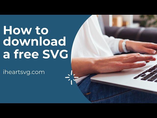 How to Download a FREE SVG on our website iheartSVG.com