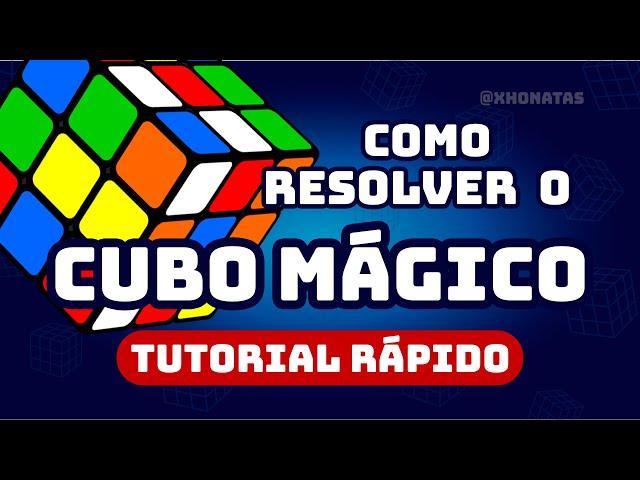 COMO MONTAR O CUBO MÁGICO - TUTORIAL RÁPIDO