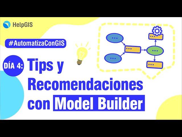  TIPS y Recomendaciones con MODELBUILDER en ArcGIS | #AutomatizaconGIS - N 04