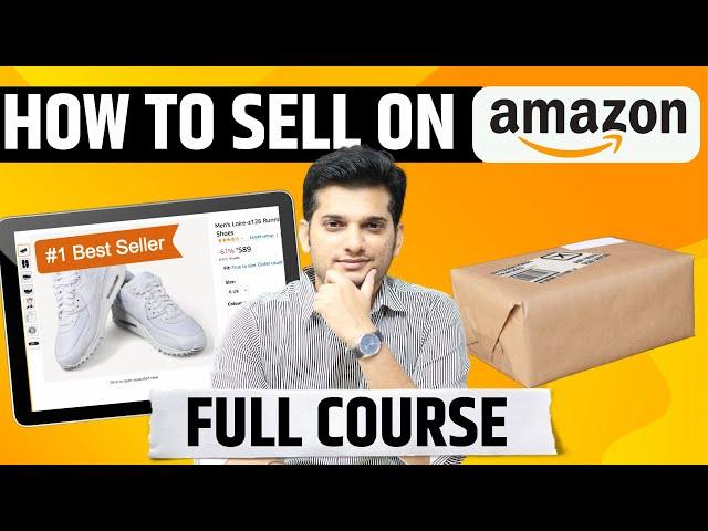 Sell on Amazon | Complete Course  | How to Start Business on Amazon