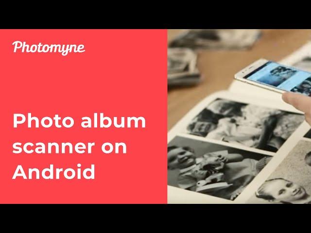 Photo Album Scanner on Android