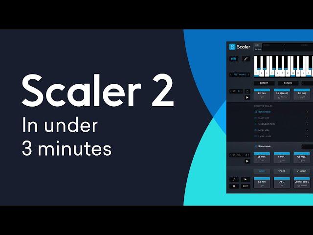 Scaler 2 - In Under 3 Minutes