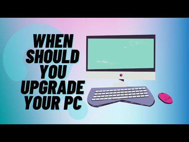 Should You Upgrade or Replace Your Computer