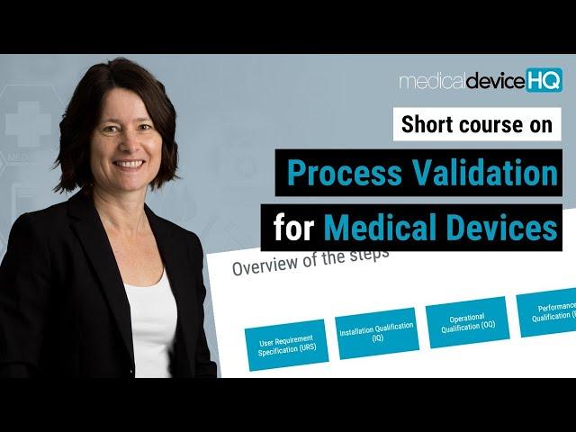 Process Validation for Medical Devices - Short Course