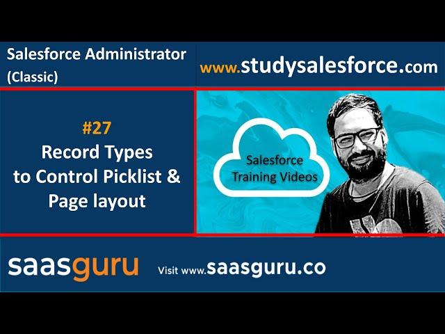 27 Record Types to control picklist & page layout in salesforce classic | Salesforce Training Videos