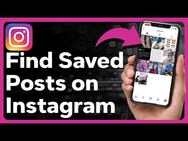 How To Find Saved Posts On Instagram