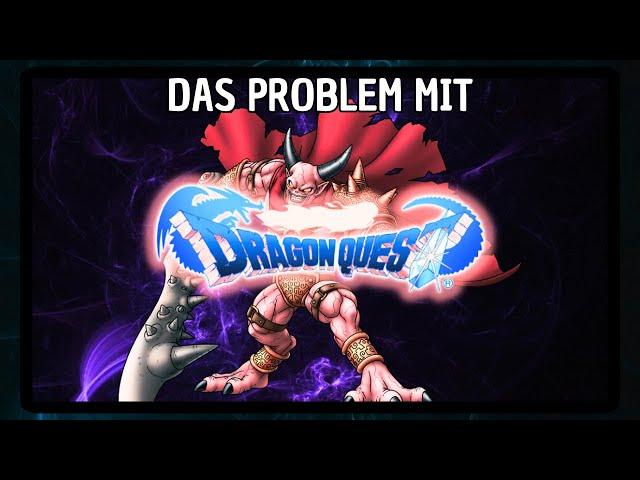 Das Problem mit Dragon Quest