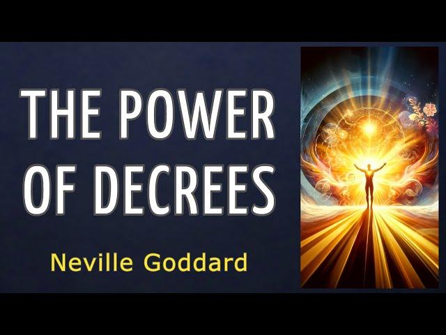 THE POWER OF DECREES - Neville Goddard - AUDIO