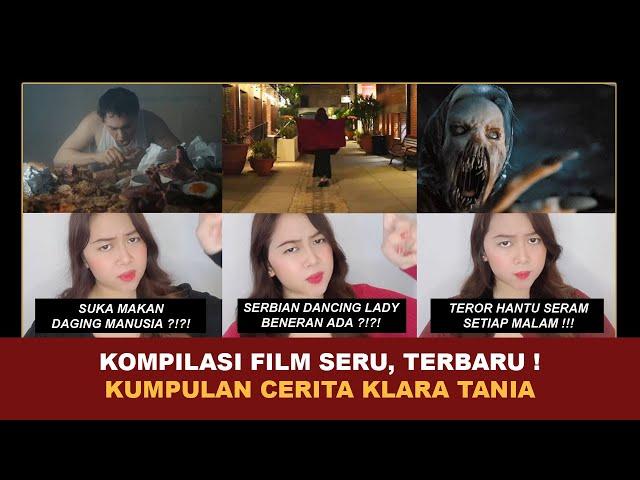 KOMPILASI FILM SERU, TERBARU ! | Kumpulan Cerita Terseru Klara Tania @klara_tania