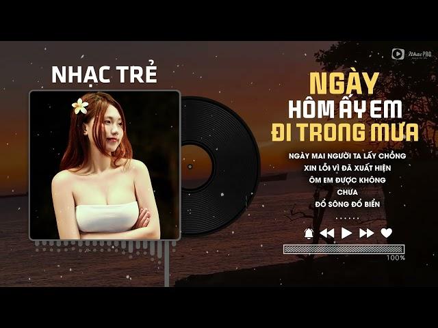 Nhạc Trẻ Tuyển Chọn Hay Nhất Tháng 7 2024 - Nhạc Tâm Trạng Nhất 2024 - LK Nhạc Trẻ Hay Nhất Hiện Nay