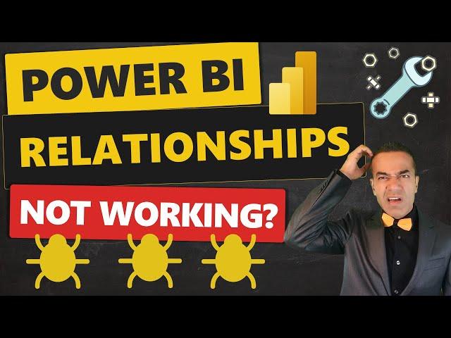 Power BI Relationships Not Working? Four Steps to Debug  for the Power BI Beginner