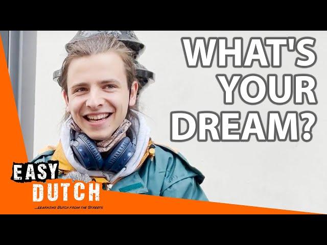 What's Your Biggest Dream? | Easy Dutch 8