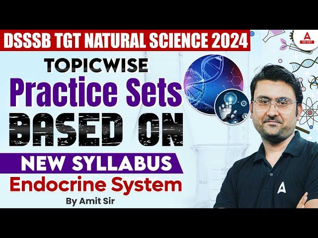 DSSSB Vacancy 2024 | DSSSB TGT Natural Science by Amit Sir | Endocrine System