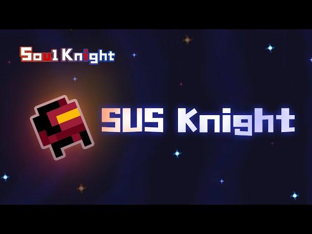 SUS Knight | Spring Update Preview