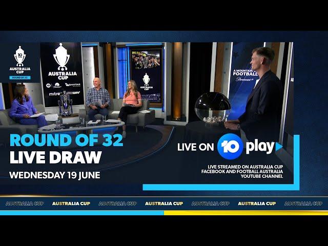 Live Draw: Round of 32 | Australia Cup 2024