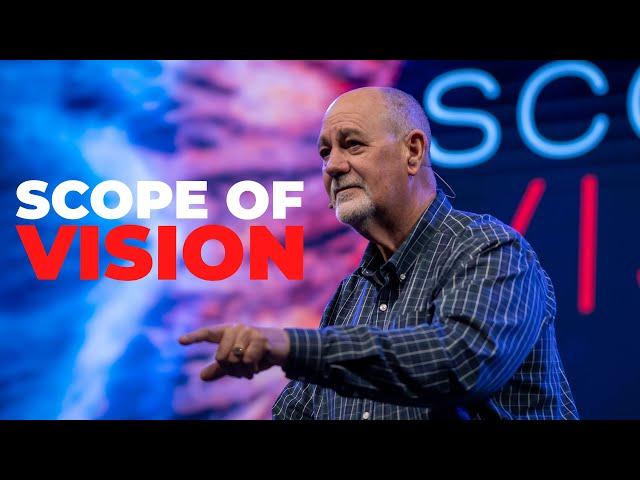 Scope of Vision | Pastor Gary Hoffman | Faith Fellowship Church